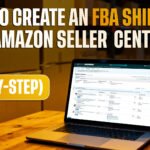 How to Create an FBA Shipment in Amazon Seller  Central (Step-by-Step)