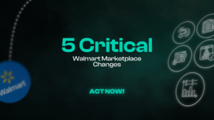 5 Critical Walmart Marketplace Changes