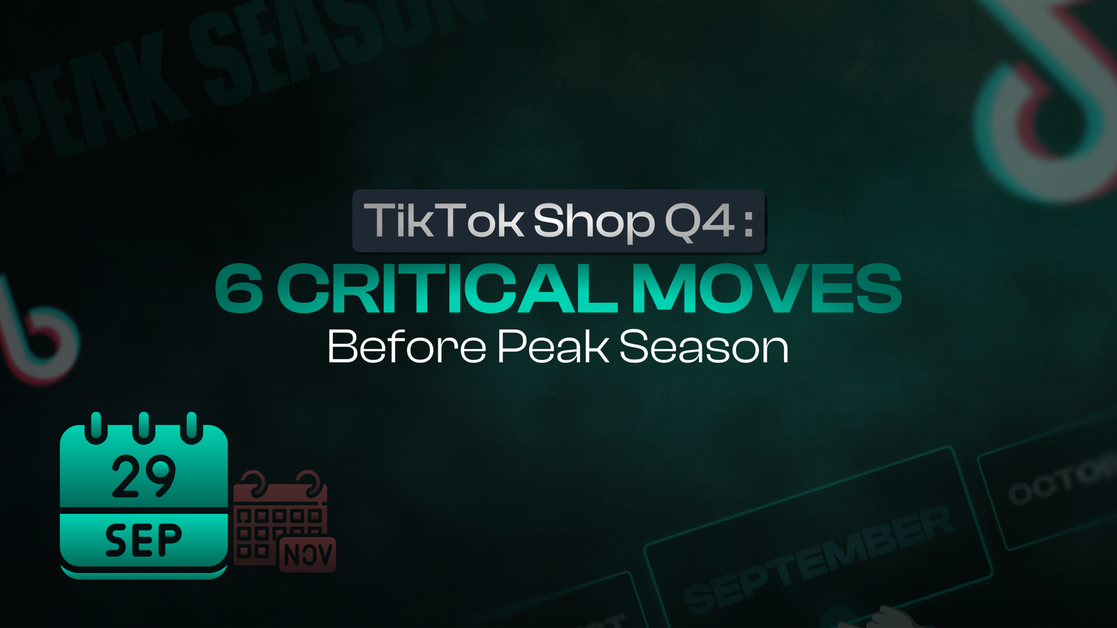 TikTok Shop Q4: 6 Critical Moves Before Peak Season