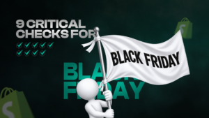 Shopify Q4 Readiness: 9 Critical Checks for Black Friday